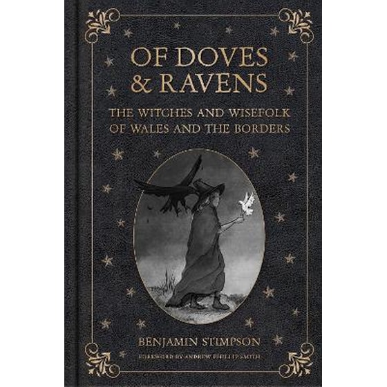 Of Doves and Ravens: The Witches and Wisefolk of Wales and the Borders image 0