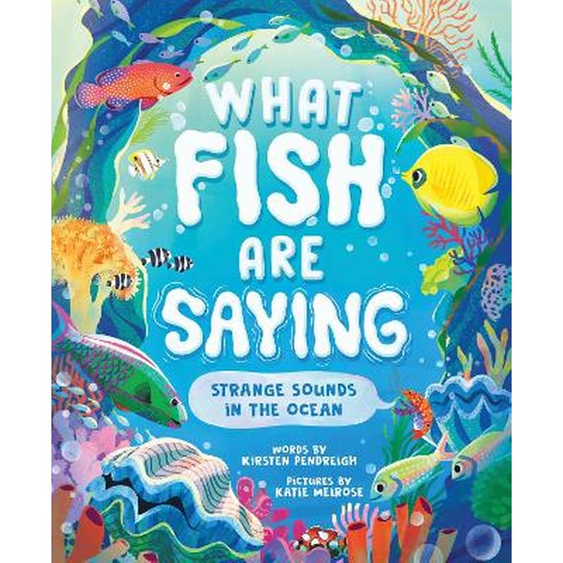 What Fish Are Saying