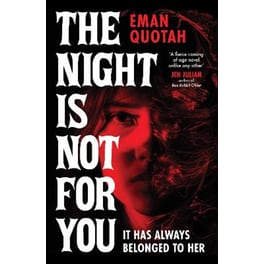 The Night is Not For You