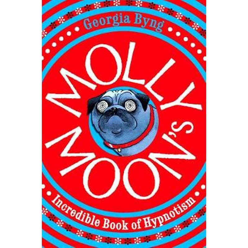 Molly Moons Incredible Book of Hypnotism