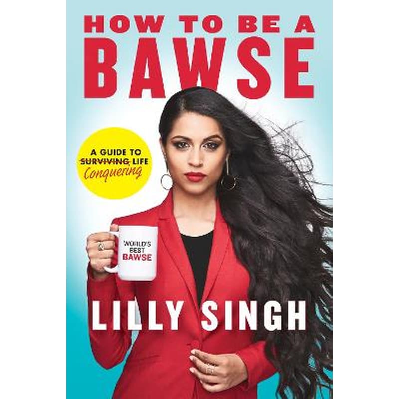 How to Be a Bawse