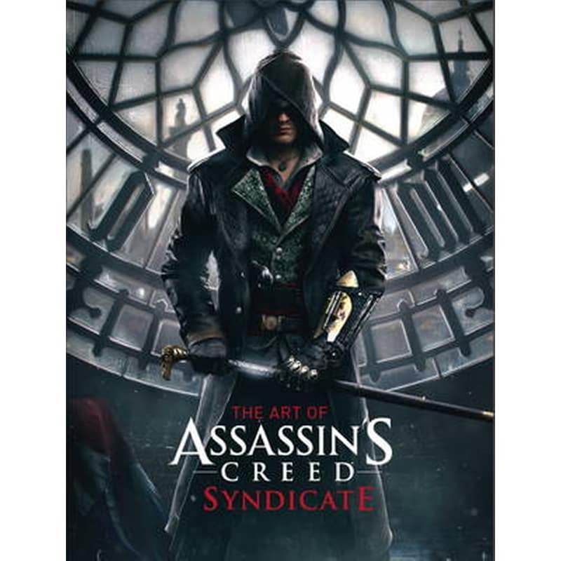 The Art of Assassins Creed Syndicate