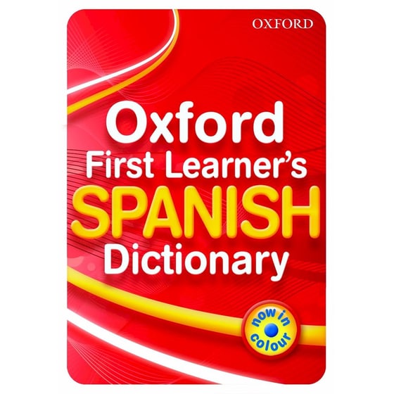 Oxford First Learner's Spanish Dictionary image 0