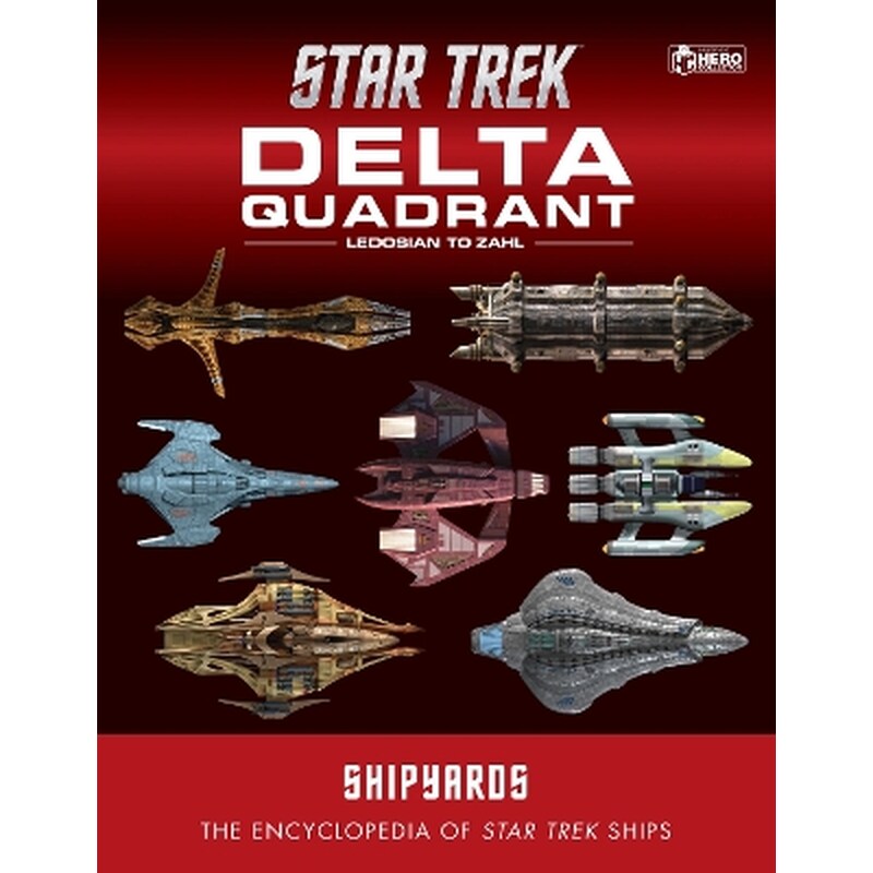 Star Trek Shipyards: The Delta Quadrant Vol. 2 - Ledosian to Zahl