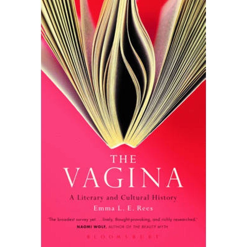 The Vagina- A Literary and Cultural History