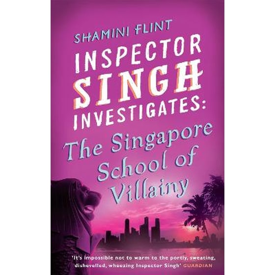 The Inspector Singh Investigates- The Singapore School Of Villainy image 0