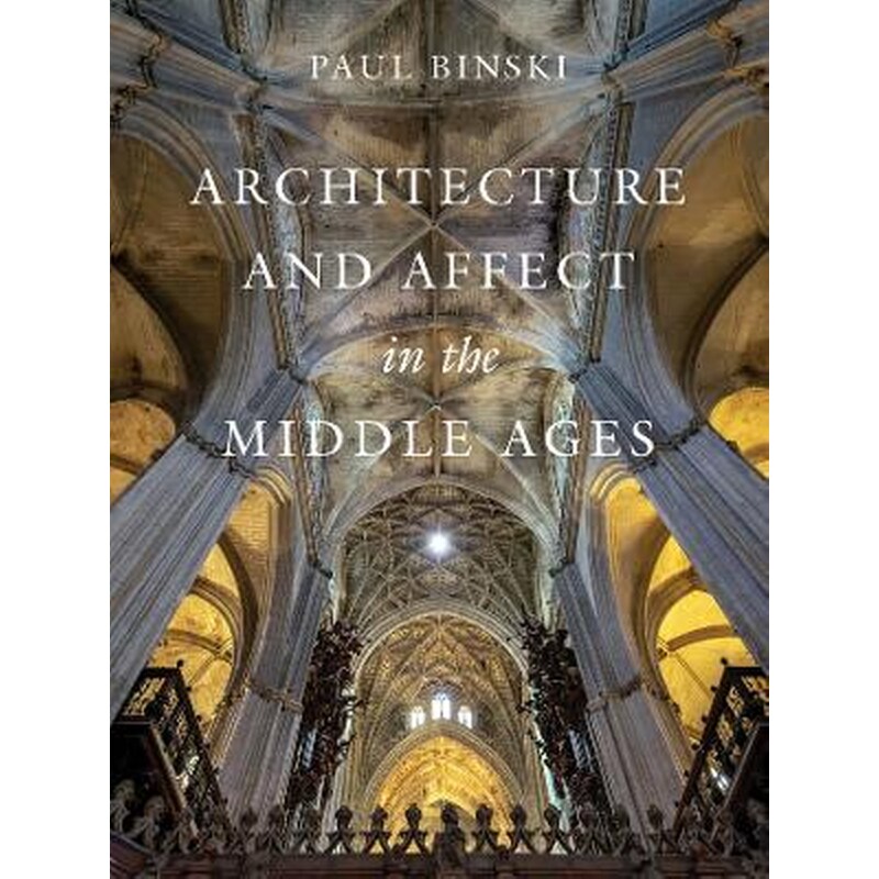 Architecture and Affect in the Middle Ages