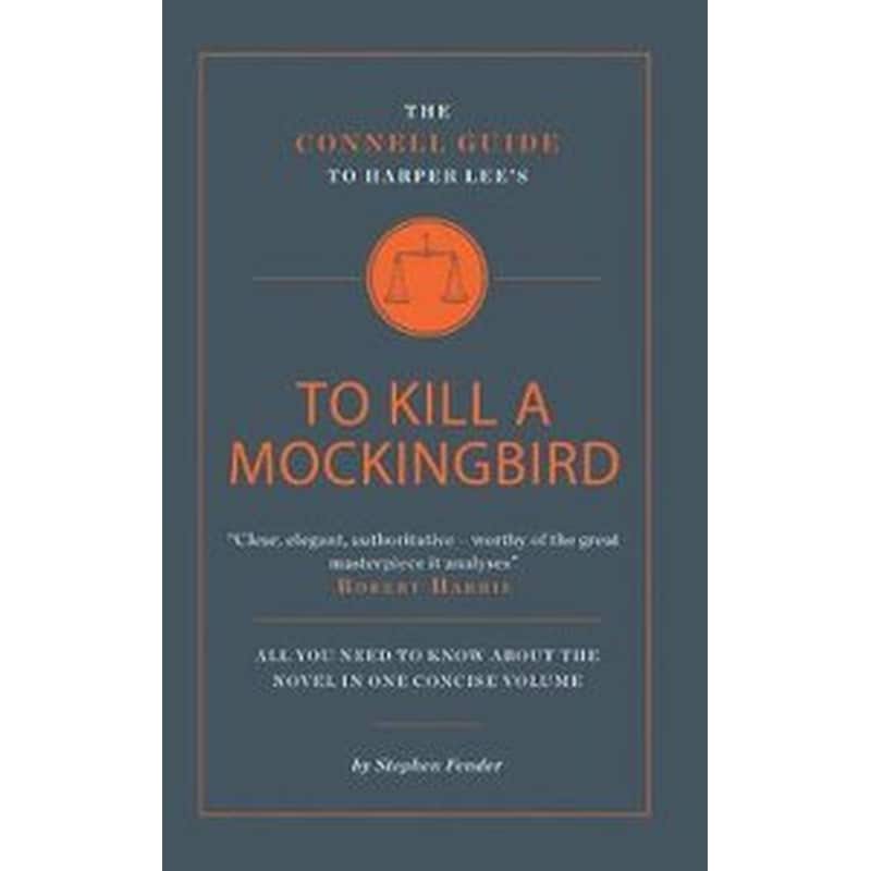 Connell Guide To Harper Lees To Kill a Mockingbird