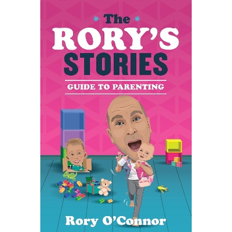 The Rorys Stories Guide to Parenting