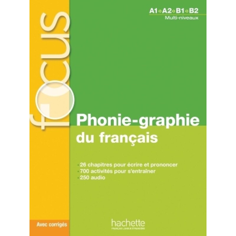 Phonie-Graphie Du Francais A1 – B2
