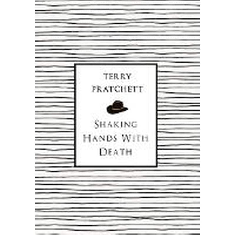 Shaking Hands With Death