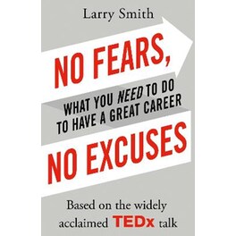 No Fears, No Excuses
