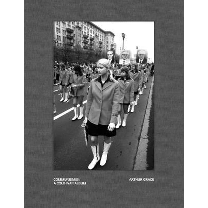 Arthur Grace: Communism(s): A Cold War Album
