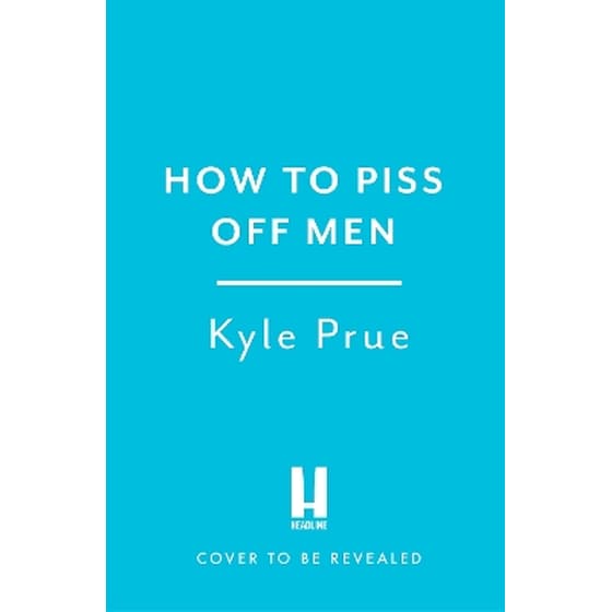 How to Piss Off Men image 0
