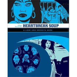 Love And Rockets: Heartbreak Soup