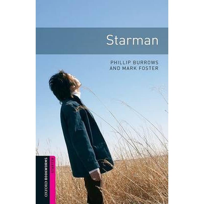 Oxford Bookworms Library: Starter Level:: Starman