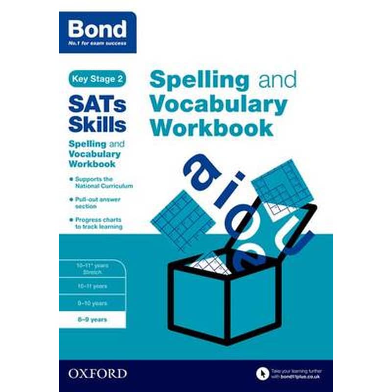 Bond SATs Skills- Spelling and Vocabulary Workbook 8-9 years