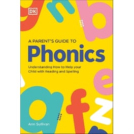 DK Super Phonics A Parent's Guide to Phonics