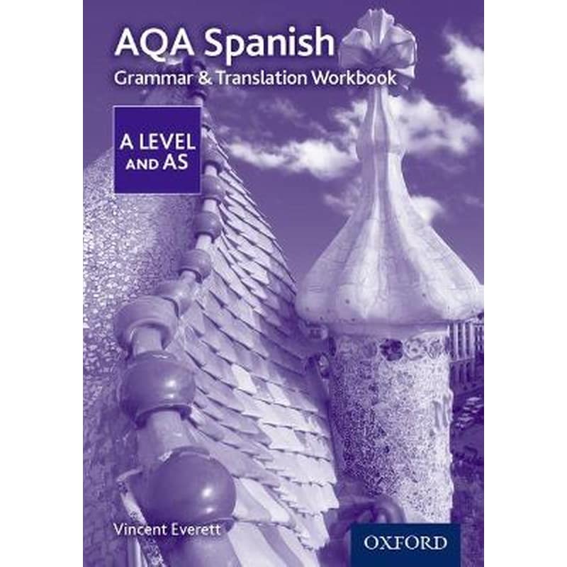 AQA Spanish A Level and AS Grammar Translation Workbook