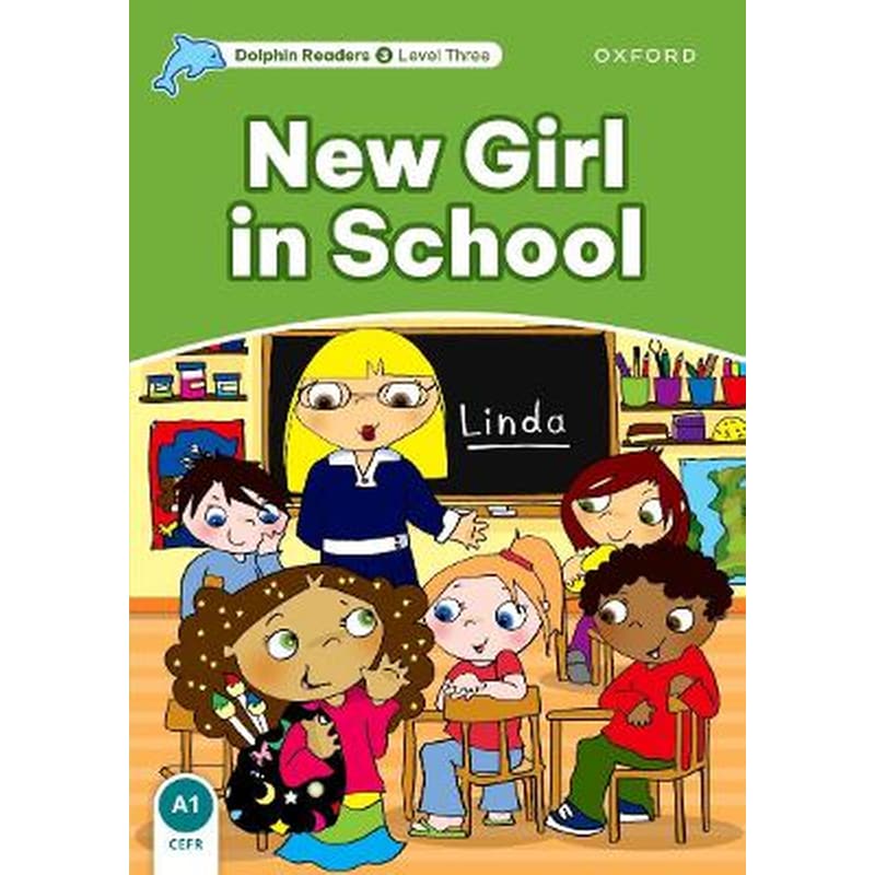 Dolphin Readers Level 3: New Girl in School