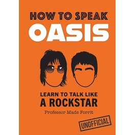 How to Speak Oasis