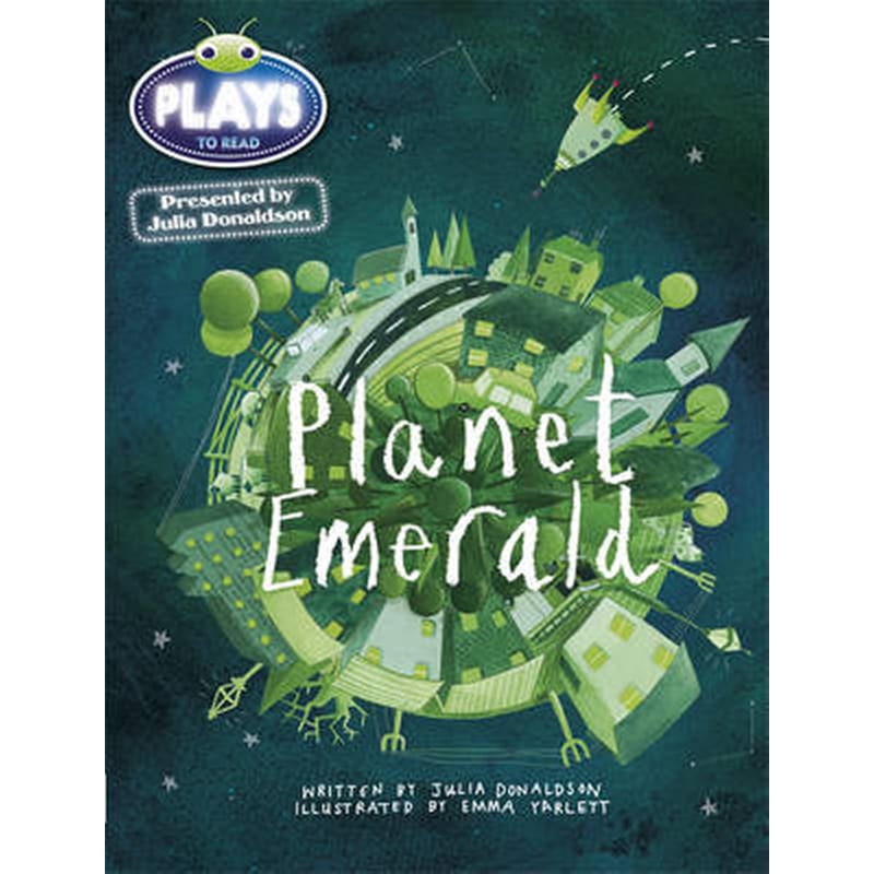 Bug Club Guided Julia Donaldson Plays Year 1 Green Planet Emerald Green/1b