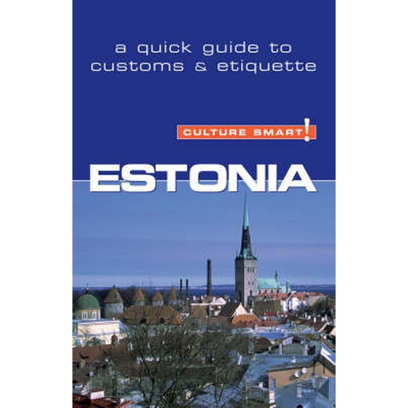 Estonia - Culture Smart! The Essential Guide to Customs Culture