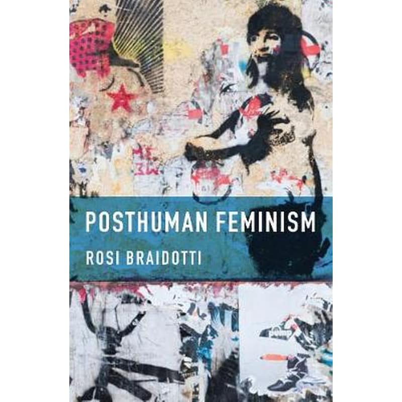 Posthuman Feminism
