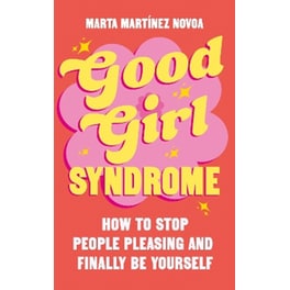 Good Girl Syndrome