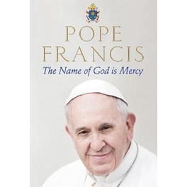 The Name of God is Mercy