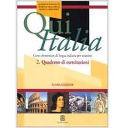 Qui Italia Primo Livello 2- Quaderno DI Esercitazioni Pratich
