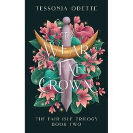 To Wear a Fae Crown