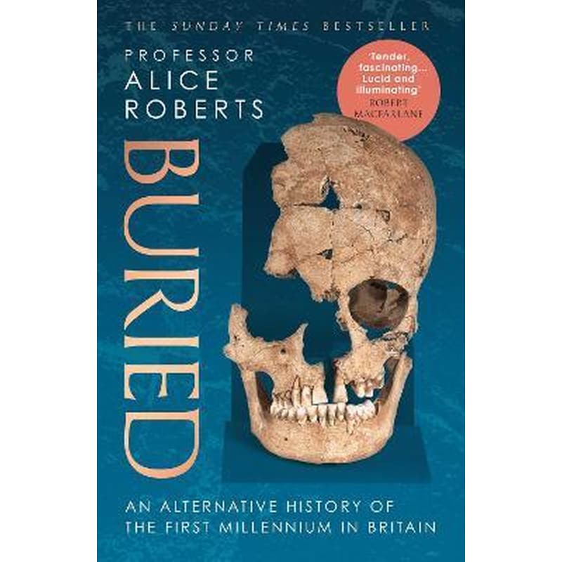 Buried : An alternative history of the first millennium in Britain