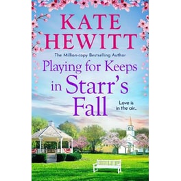 Playing for Keeps in Starr's Fall