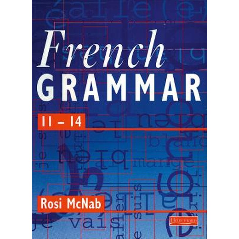 French Grammar 11-14 Pupil Book