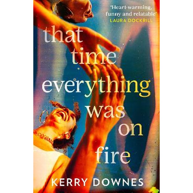That Time Everything Was On Fire