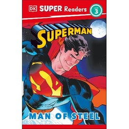 DK Super Readers Level 3 Superman Man of Steel