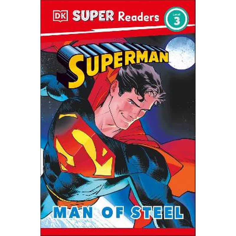 DK Super Readers Level 3 Superman Man of Steel