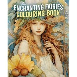 The Enchanting Fairies Colouring Book