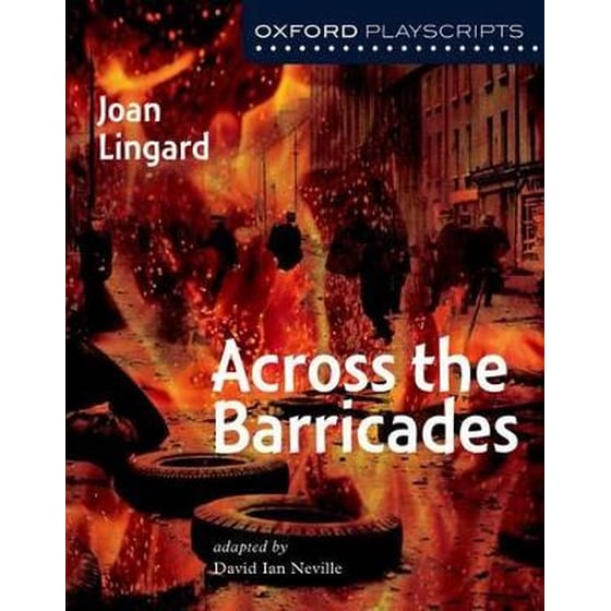 Oxford Playscripts: Across the Barricades image 0