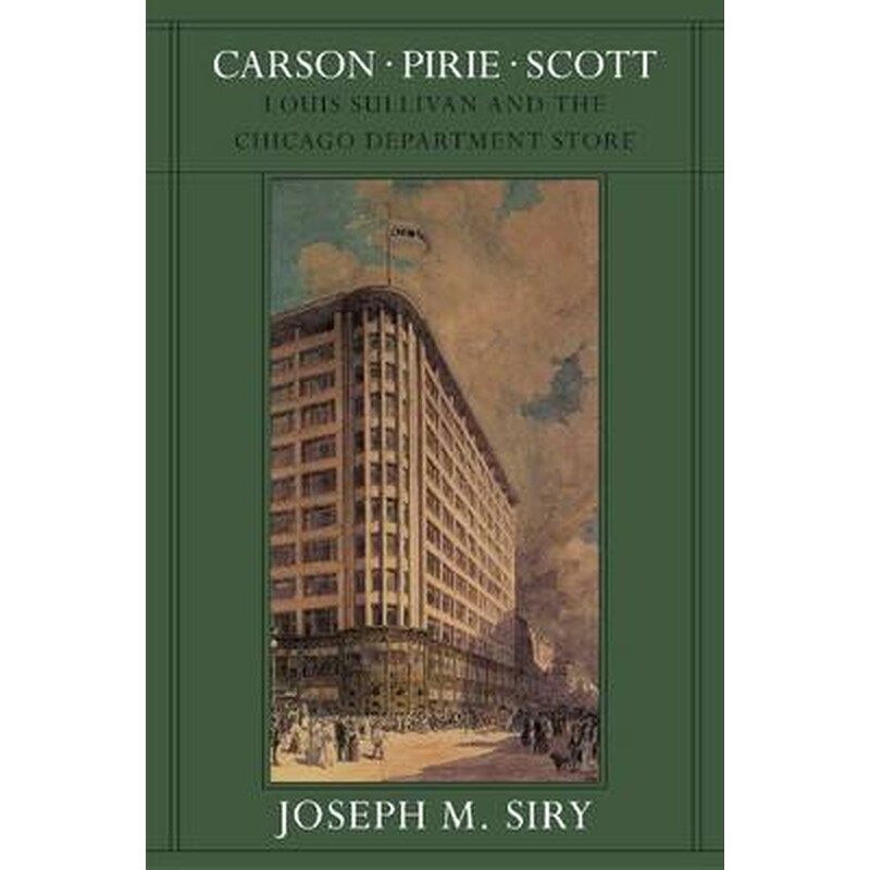 Carson Pirie Scott - Siry~Joseph M. | Public βιβλία