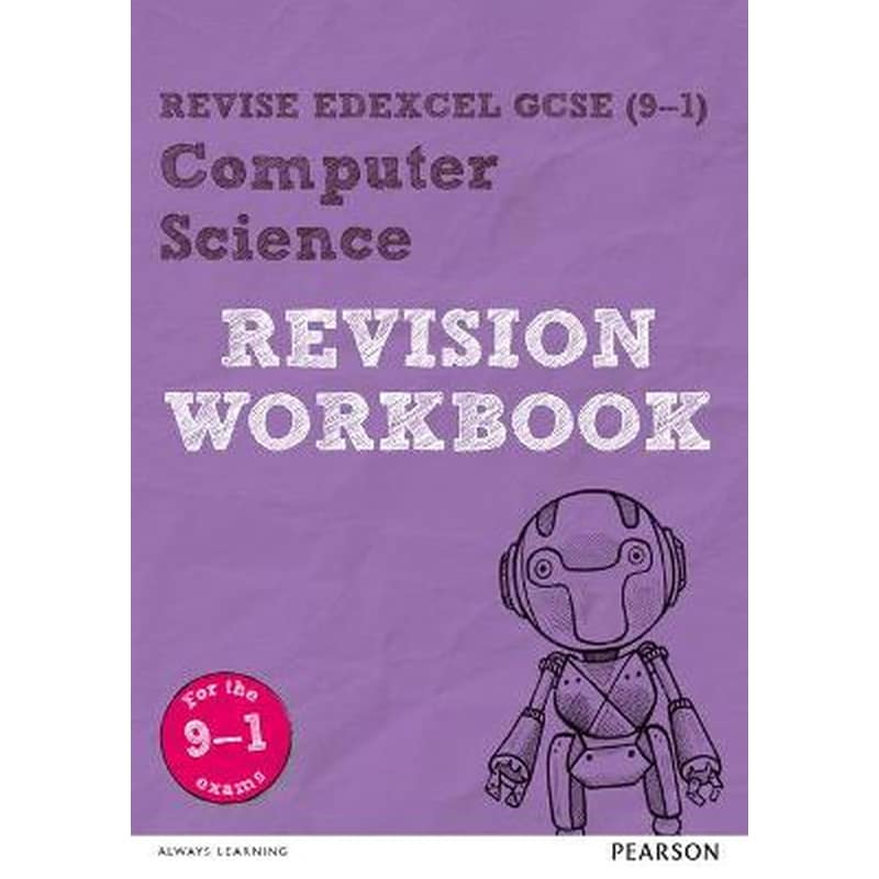 Revise Edexcel GCSE (9-1) Computer Science Revision Workbook