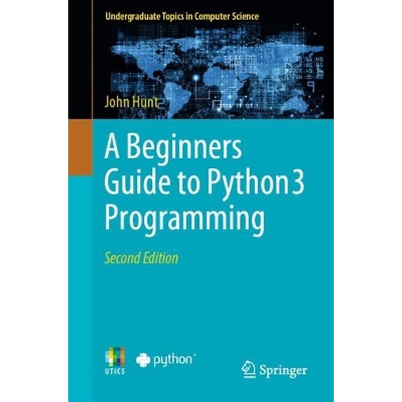 A Beginners Guide to Python 3 Programming