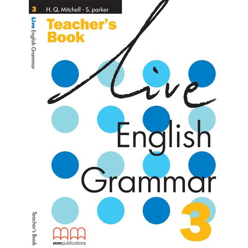 Live English Grammar 3 Teachers Book