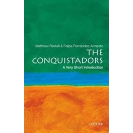 Conquistadors: A Very Short Introduction