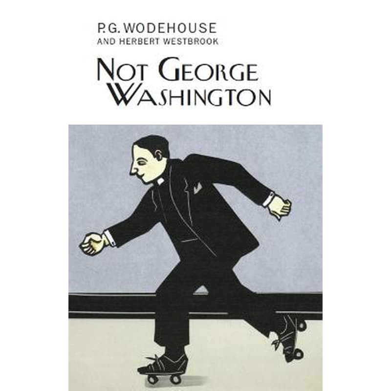 Not George Washington