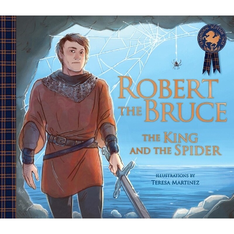 Robert the Bruce: The King and the Spider