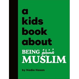 A Kids Book About Being Muslim