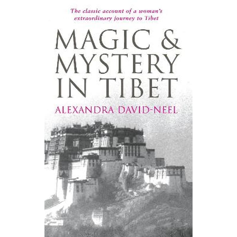Magic and Mystery in Tibet 1845660