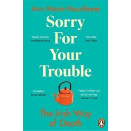 Sorry for Your Trouble